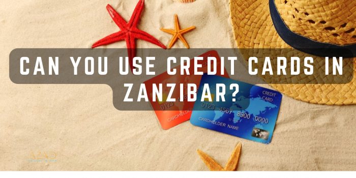 Zanzibar credit card guide by best hotel resort